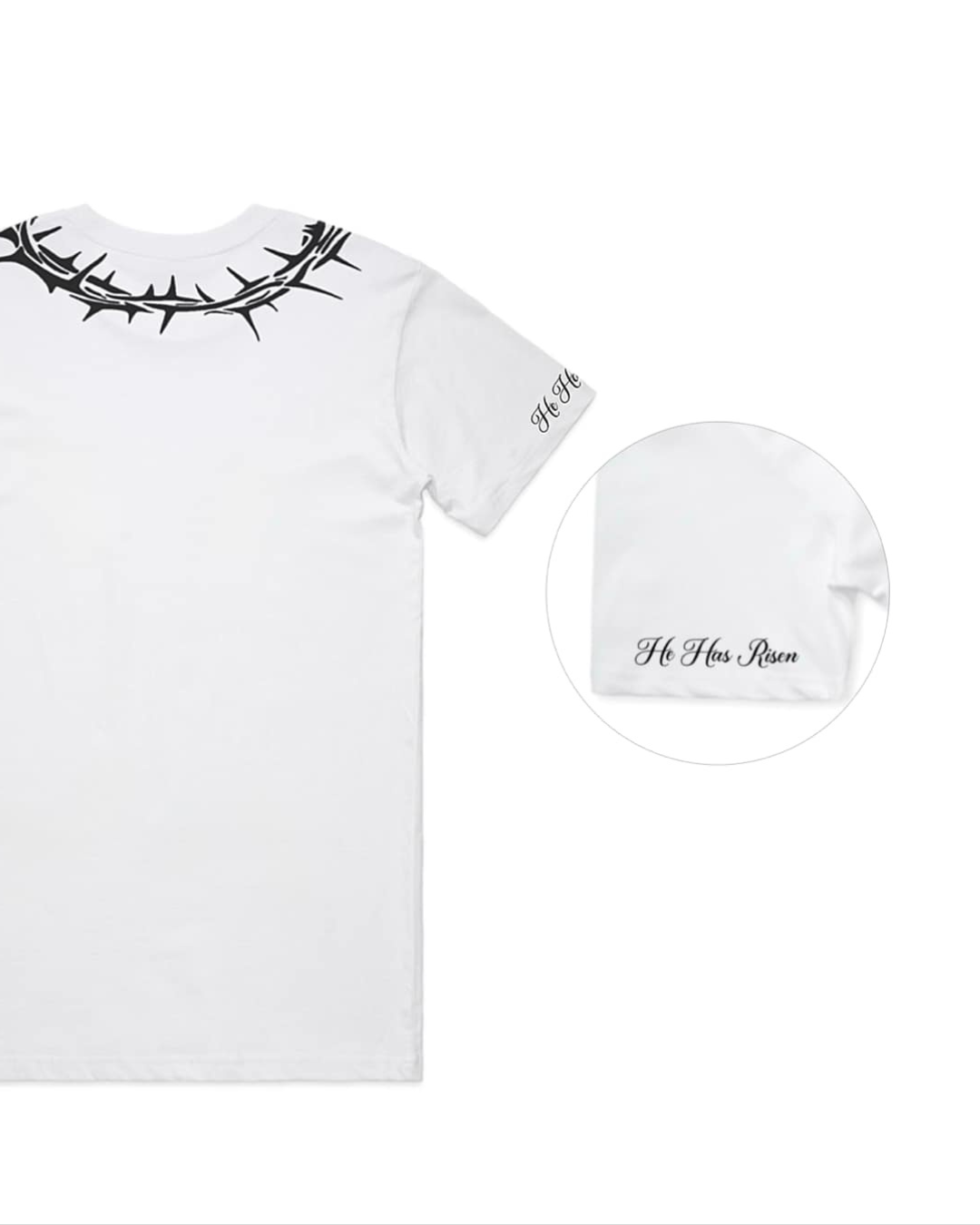 Crown of Thorns - He Has Risen Tee