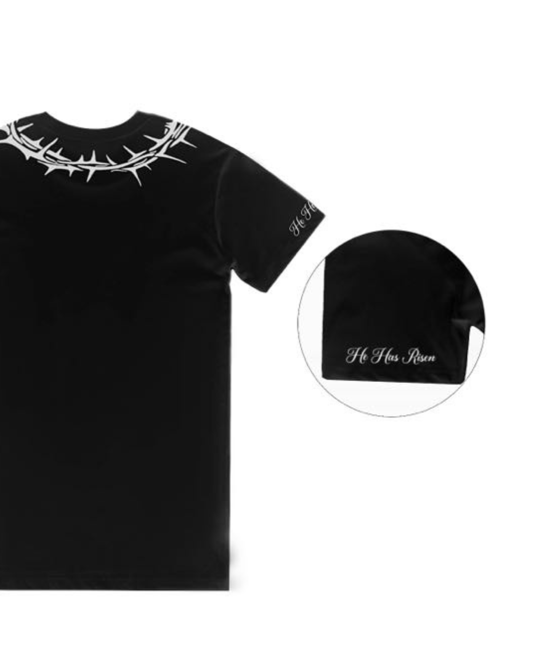 Crown of Thorns - He Has Risen Tee